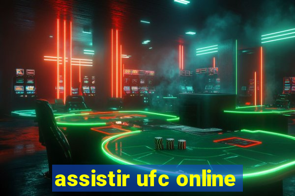 assistir ufc online